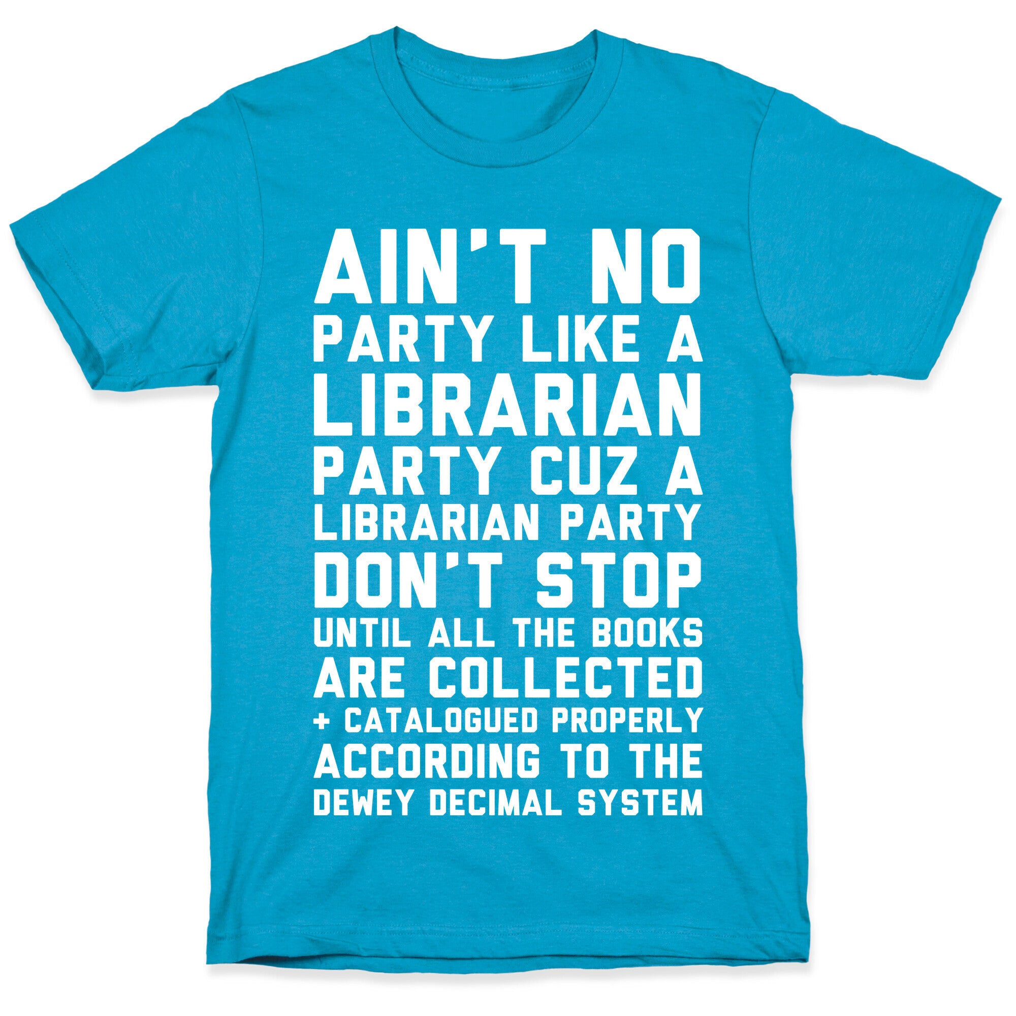 Ain't No Party Like A Librarian Party Unisex Triblend Tee